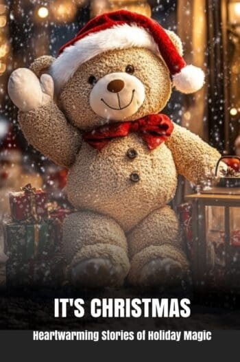 It's Christmas: Heartwarming Stories of Holiday Magic