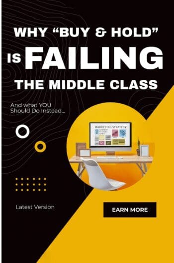 Why “Buy & Hold” is FAILING the Middle Class