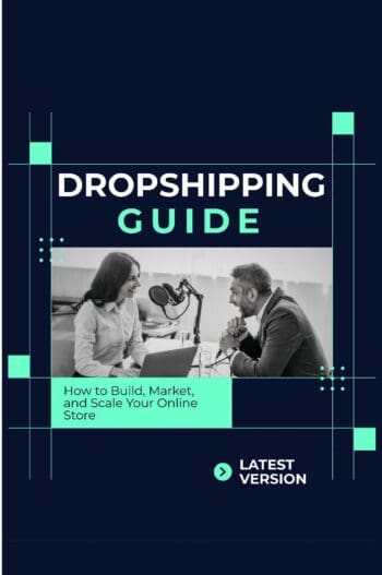Dropshipping Guide: How to Build, Market, and Scale Your Online Store