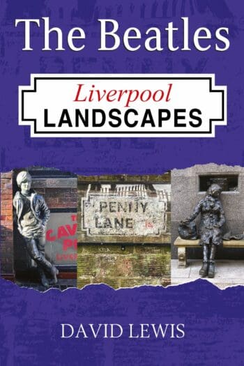 The Beatles: Liverpool Landscapes