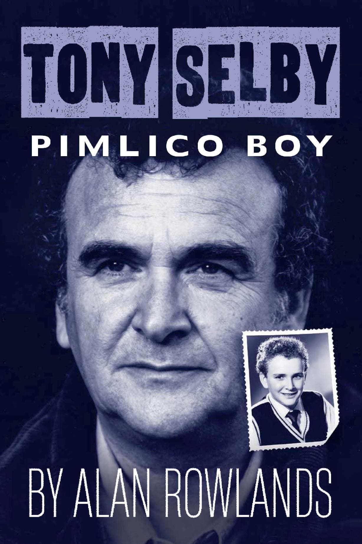 Tony Selby - A Pimlico Boy