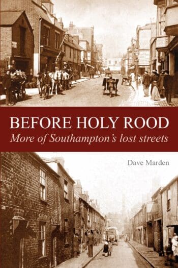 Before Holyrood - More of Southampton's Lost Streets