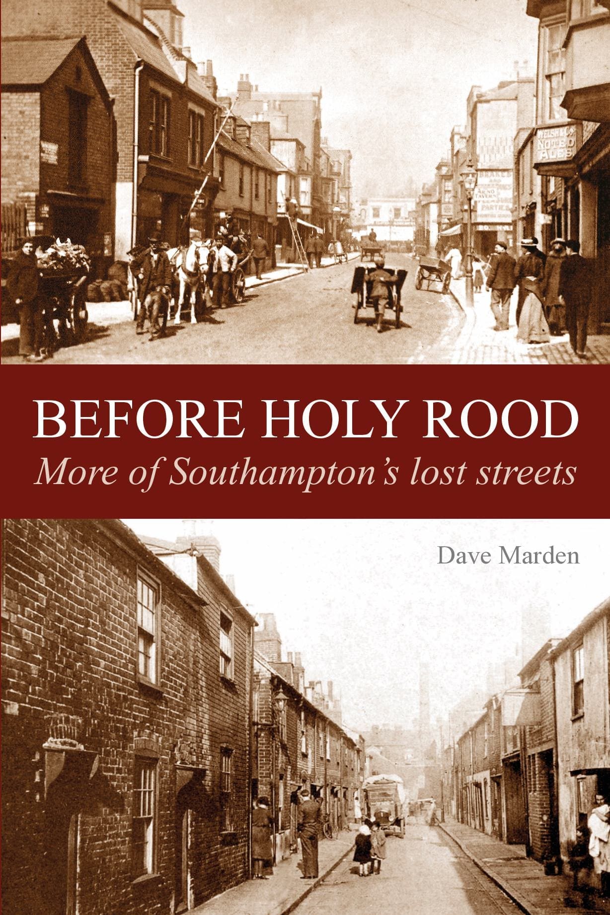 Before Holyrood - More of Southampton's Lost Streets