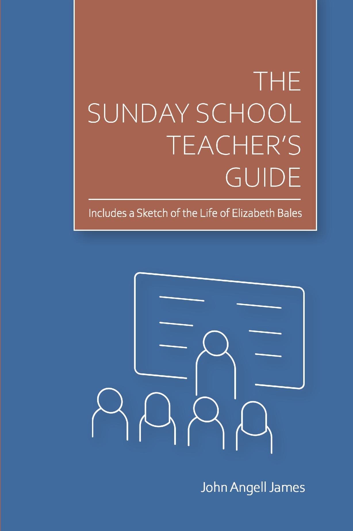 The Sunday School Teacher's Guide