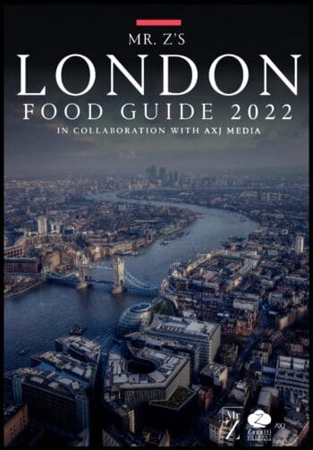 Mr Z's London Food Guide 2022