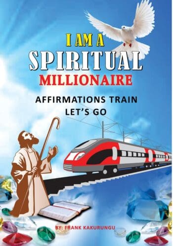 I AM A SPIRITUAL MILLIONAIRE AFFIRMATIONS TRAIN