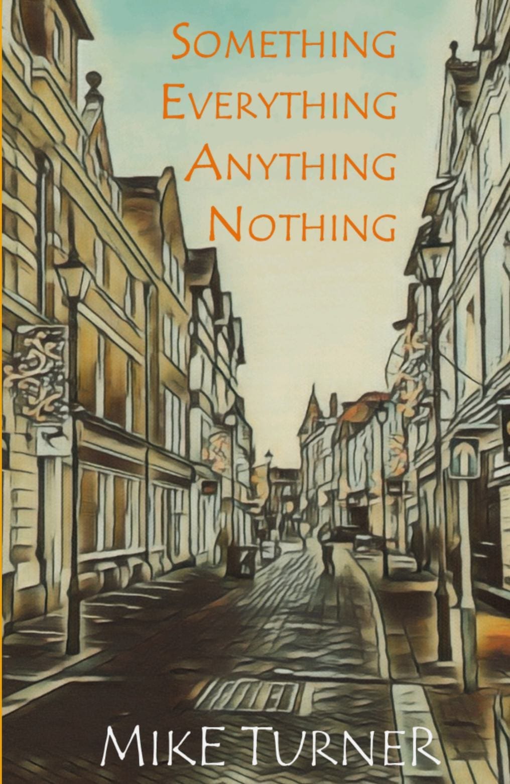 Something, Everything, Anything, Nothing