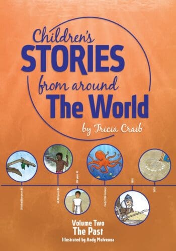 Children's Stories from Around the World - volume 2 The Past