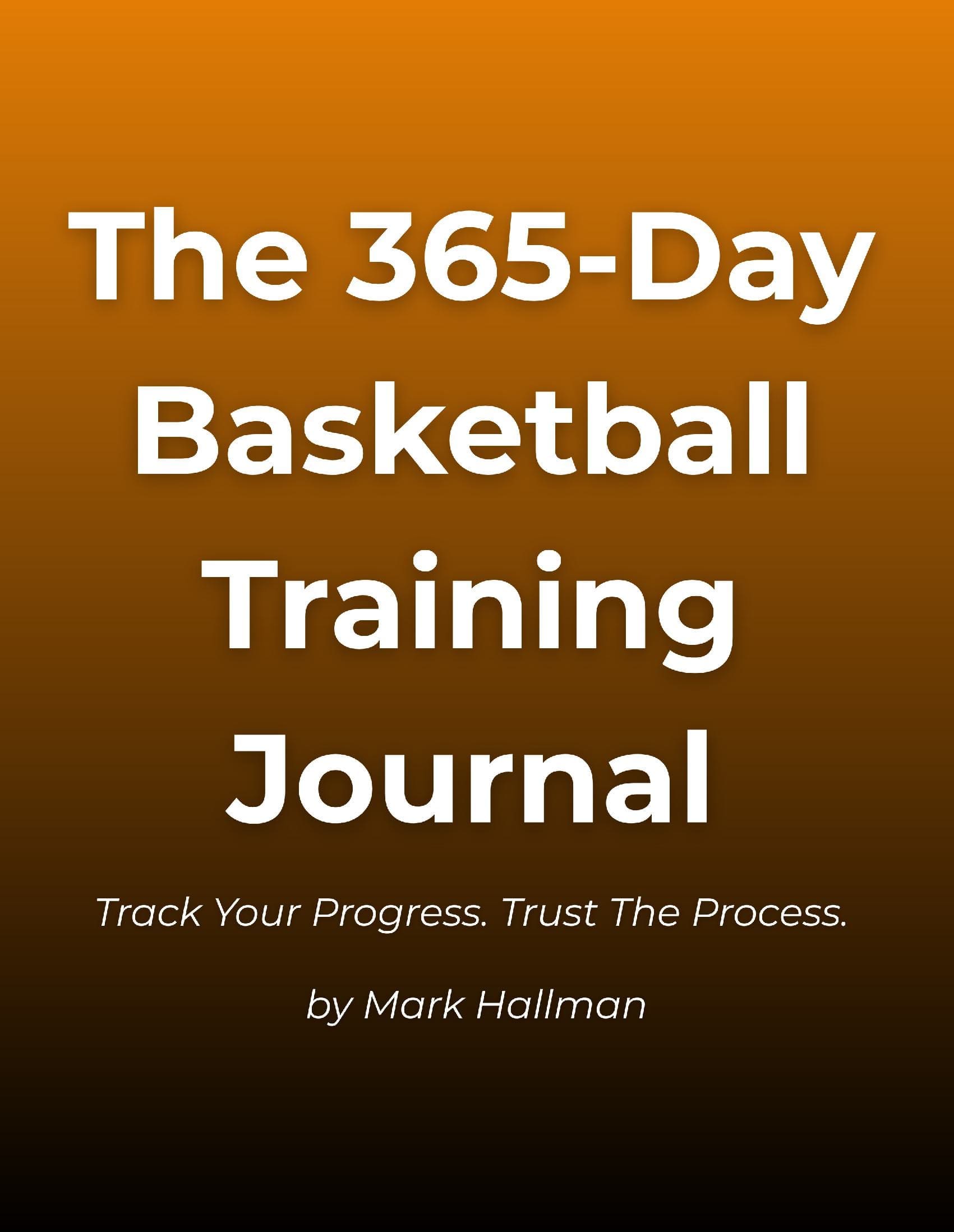 The 365-Day Basketball Training Journal
