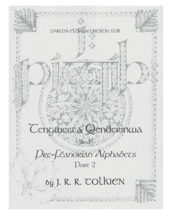 Parma Eldalamberon 18: Tengwesta Qenderinwa & Pre-Fëanorian Alphabets, Part 2