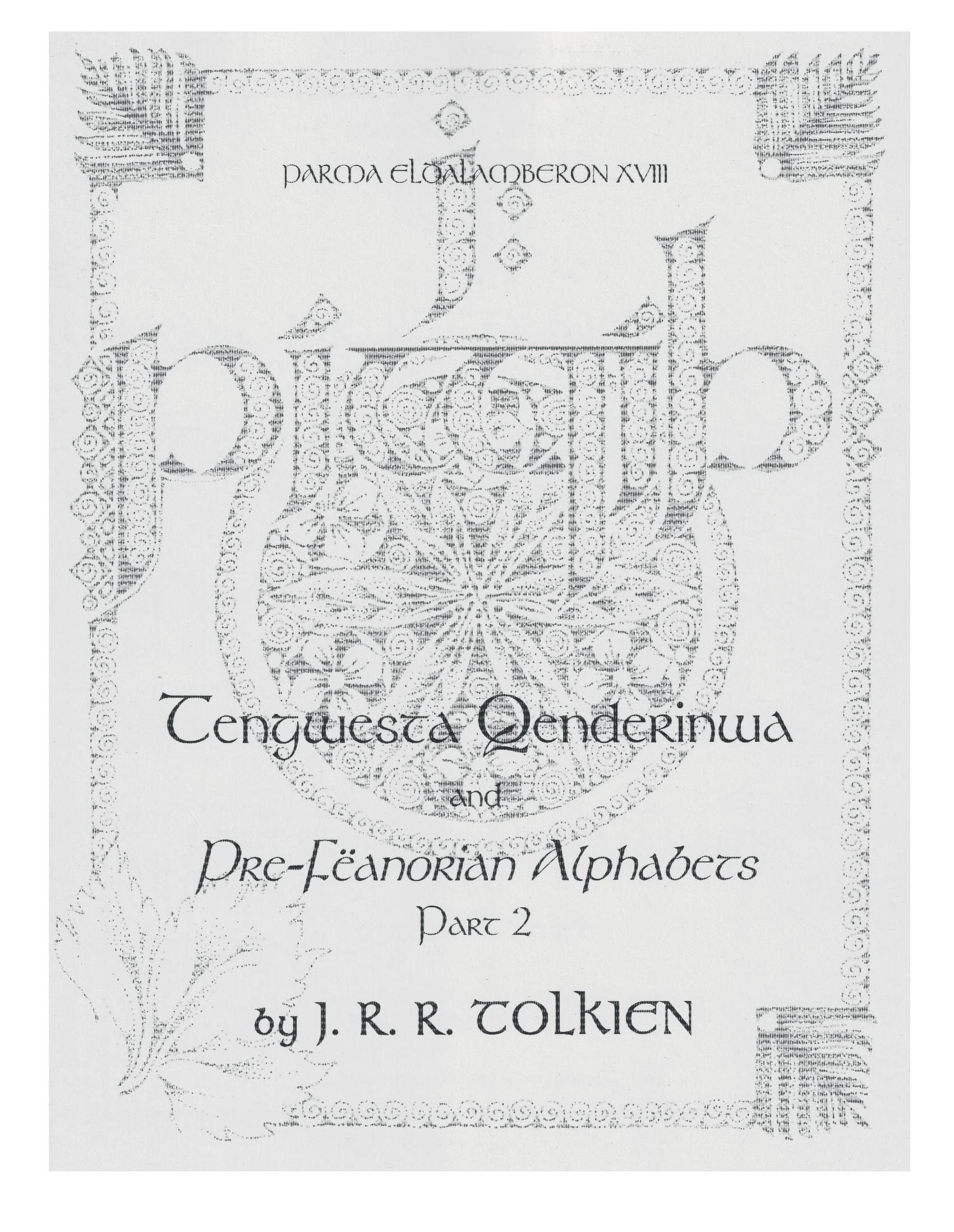 Parma Eldalamberon 18: Tengwesta Qenderinwa & Pre-Fëanorian Alphabets, Part 2