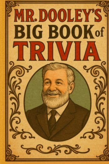 Mr. Dooley’s BIG Book of Trivia: Over 1500+ Mind-Blowing Questions and Answers, Perfect for Family Game Night or hosting Pub Trivia! (with Large Print)