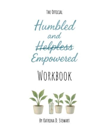 The Official Humbled and Empowered Workbook