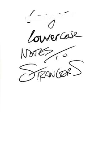 Lowercase Notes to Strangers