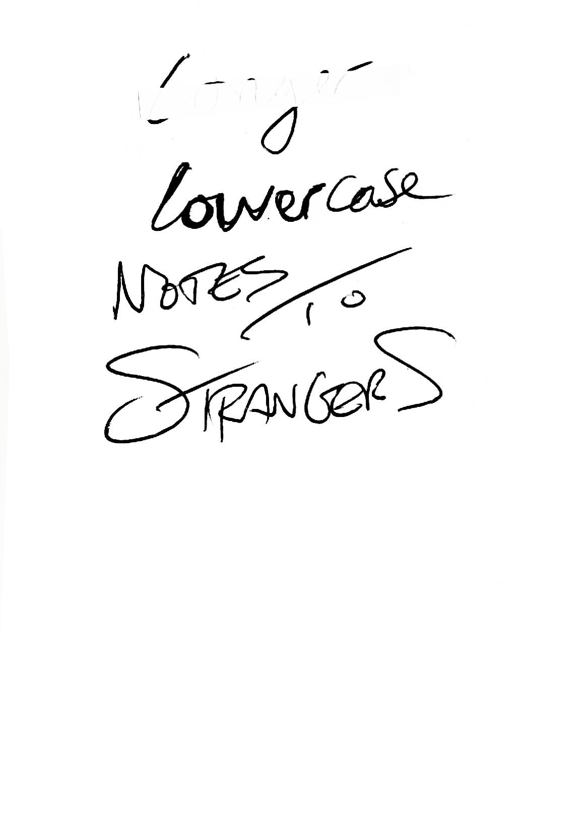 Lowercase Notes to Strangers