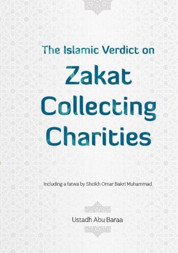 The Islamic Verdict on Zakat Collecting Charities