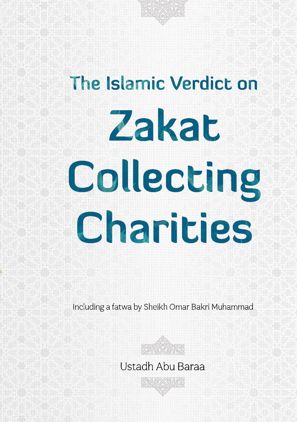 The Islamic Verdict on Zakat Collecting Charities