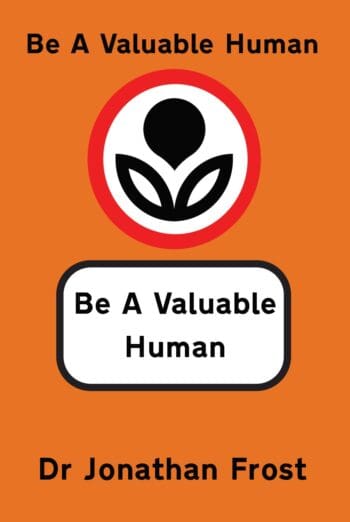 Be A Valuable Human