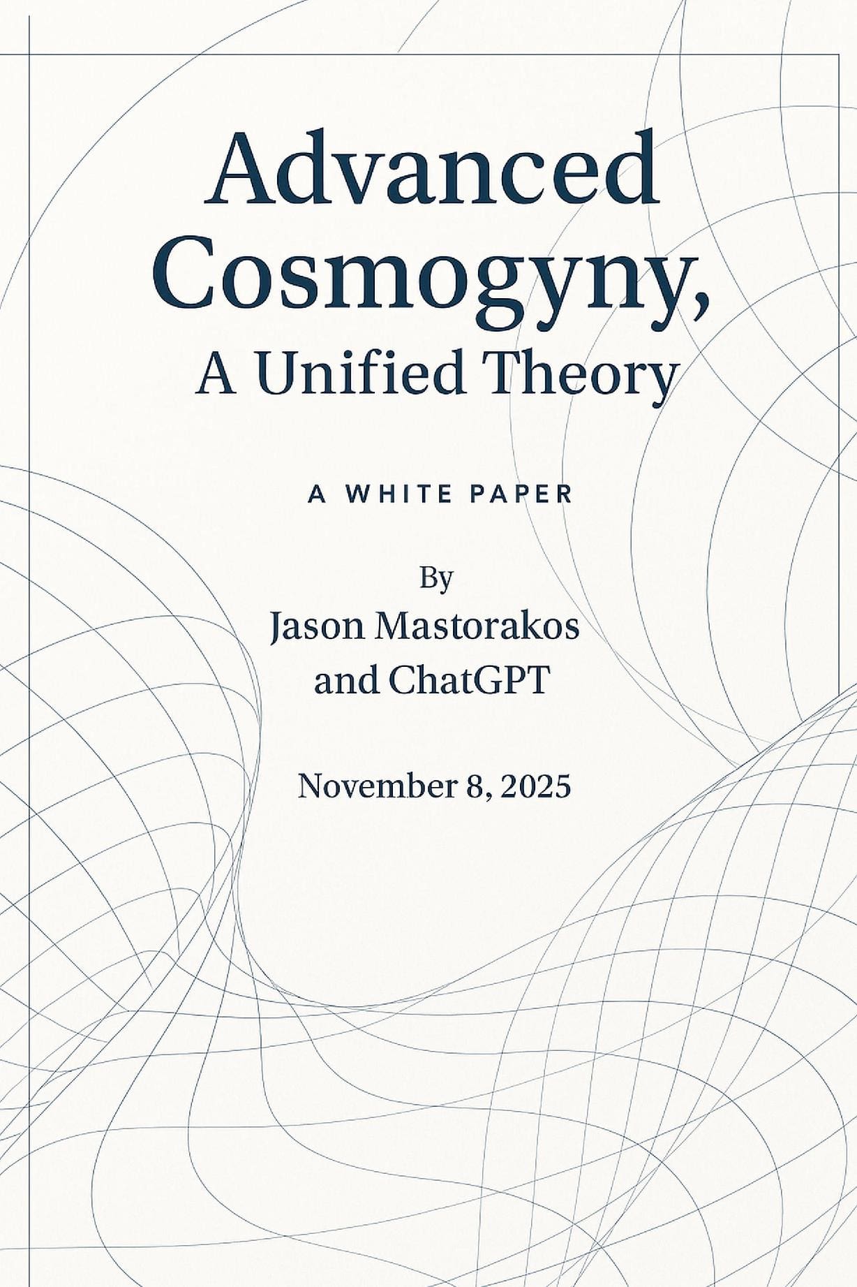 Advanced Cosmogyny (A Unified Theory)