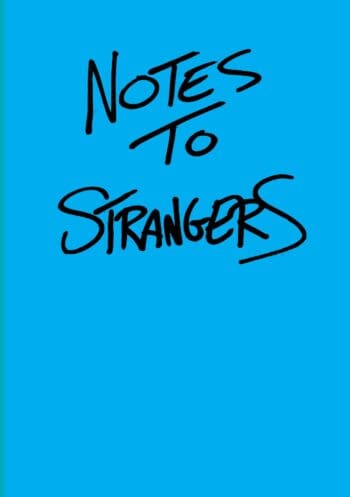 Notes To Strangers