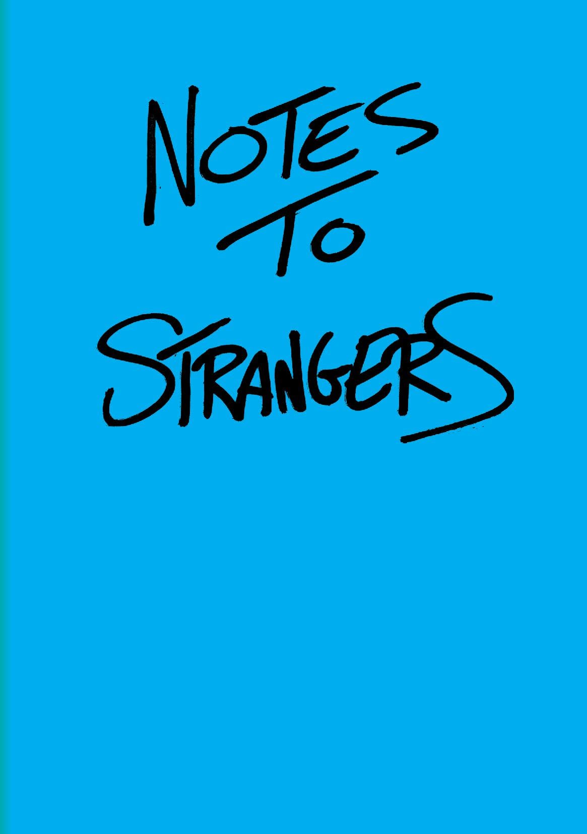 Notes To Strangers
