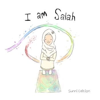 I am Salah (Sunni Edition)