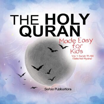 The Holy Quran Made Easy For Kids Surahs 91-100