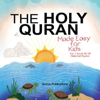 The Holy Quran Made Easy For Kids Surahs 81-90