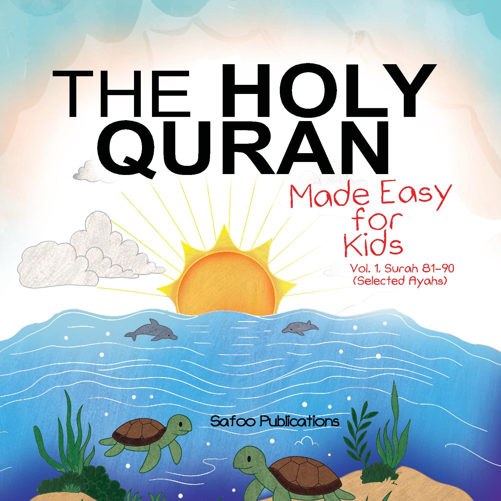 The Holy Quran Made Easy For Kids Surahs 81-90