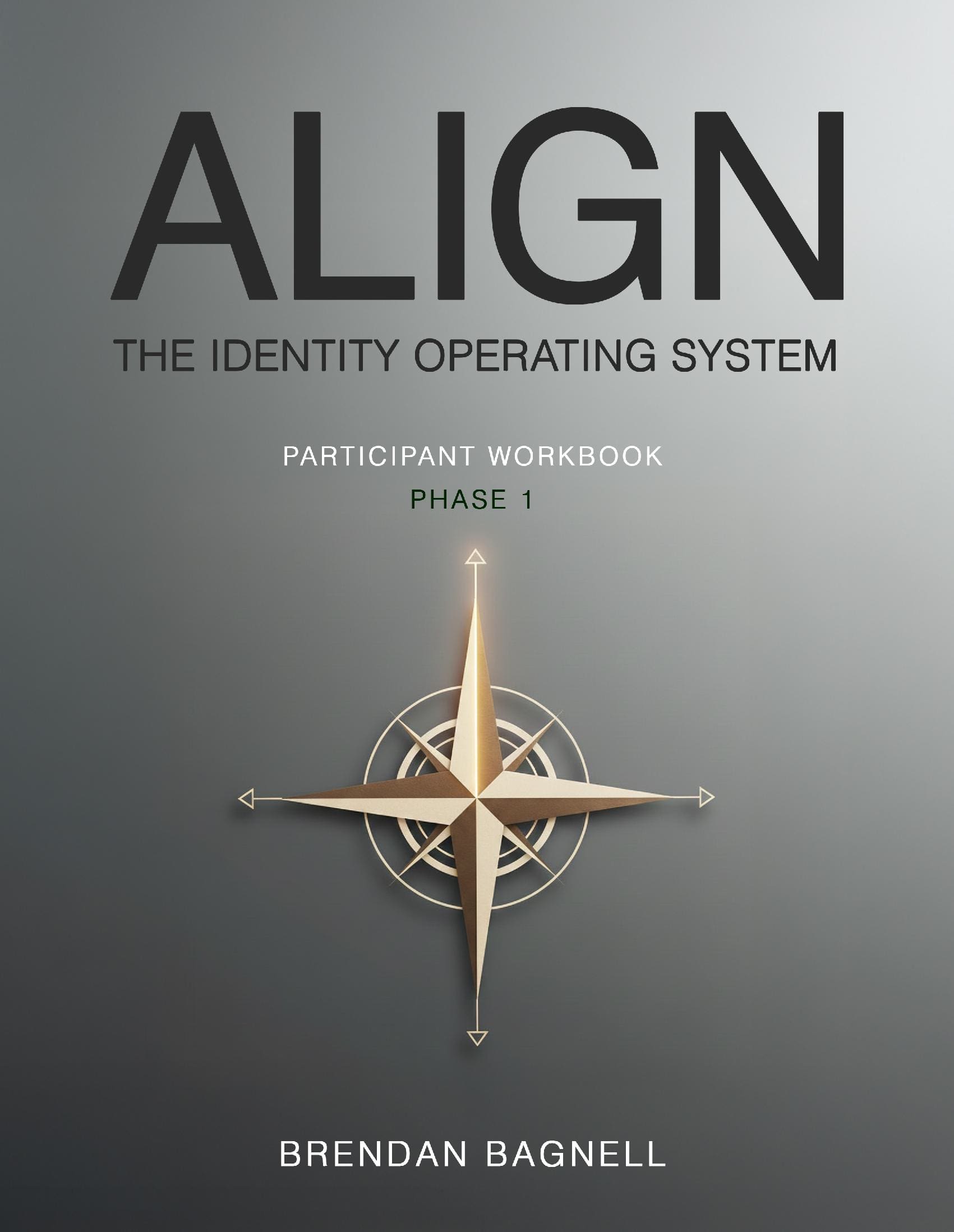ALIGN: The Identity Operating System Phase 1 Participant Workbook