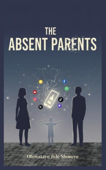 THE ABSENT PARENTS