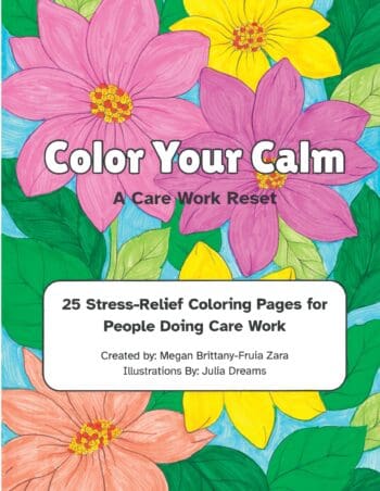 Color Your Calm: A Care Work Reset