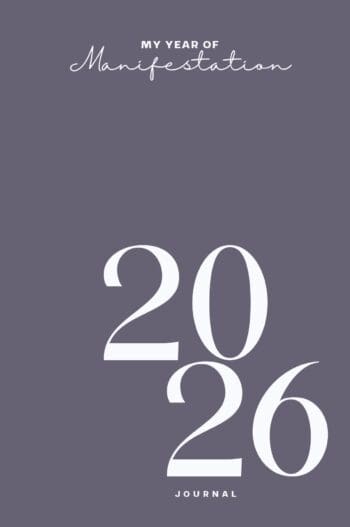 My Year of Manifestation: 2026 Journal