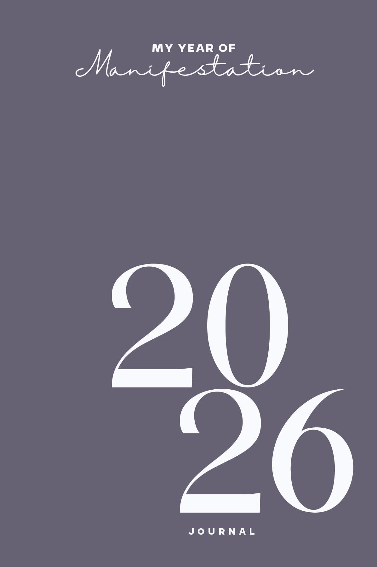 My Year of Manifestation: 2026 Journal