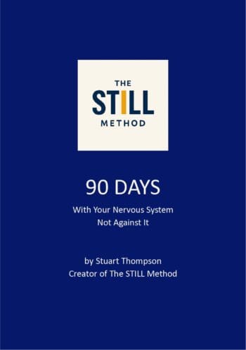 90 DAYS With Your Nervous System Not Against It