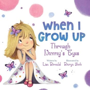 When I Grow Up Through Nanny's Eyes
