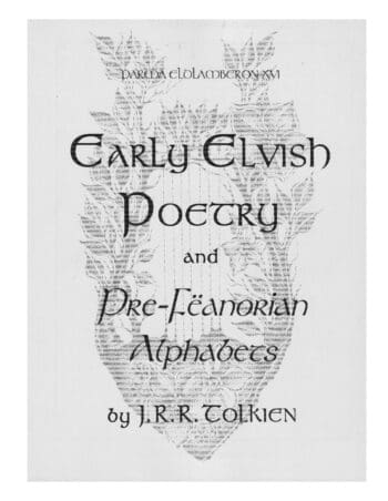 Parma Eldalamberon 16: Early Elvish Poetry & Pre-Fëanorian Alphabets
