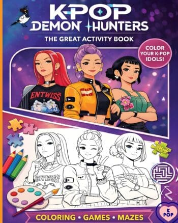 The Activity Book For Kids & Fans of K-Pop Demon Hunters