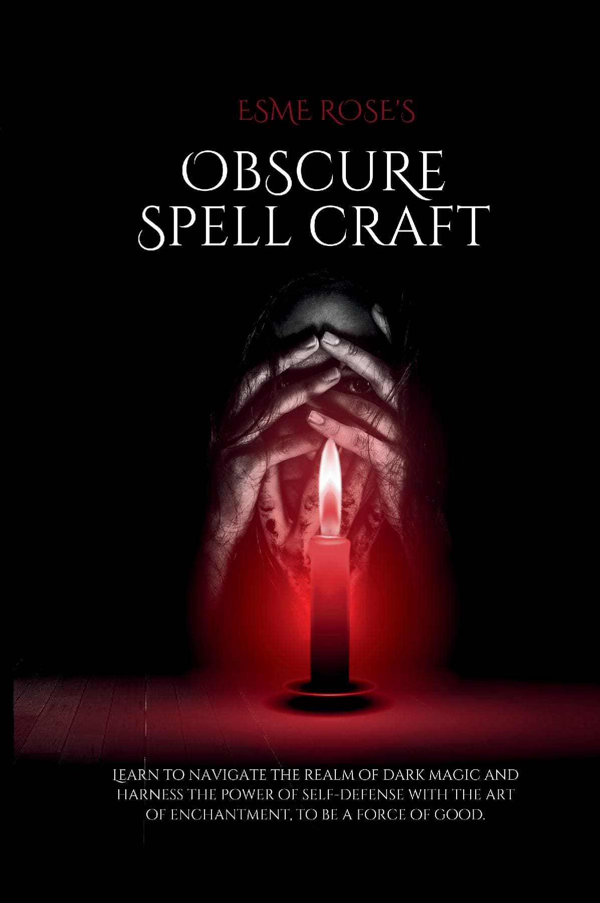 Obscure Spell Craft by Esme Rose