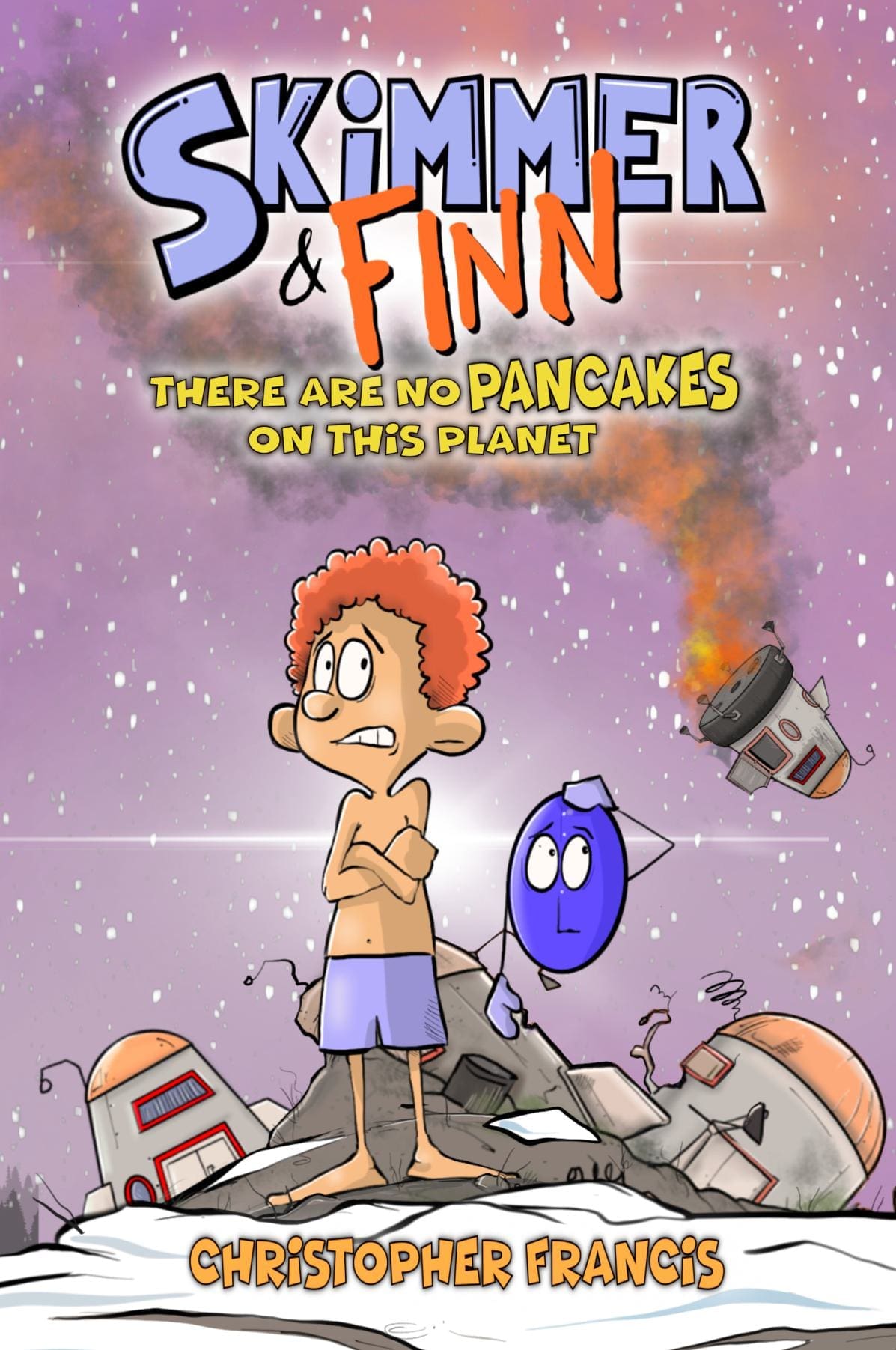 Skimmer and Finn: There are no Pancakes on this Planet