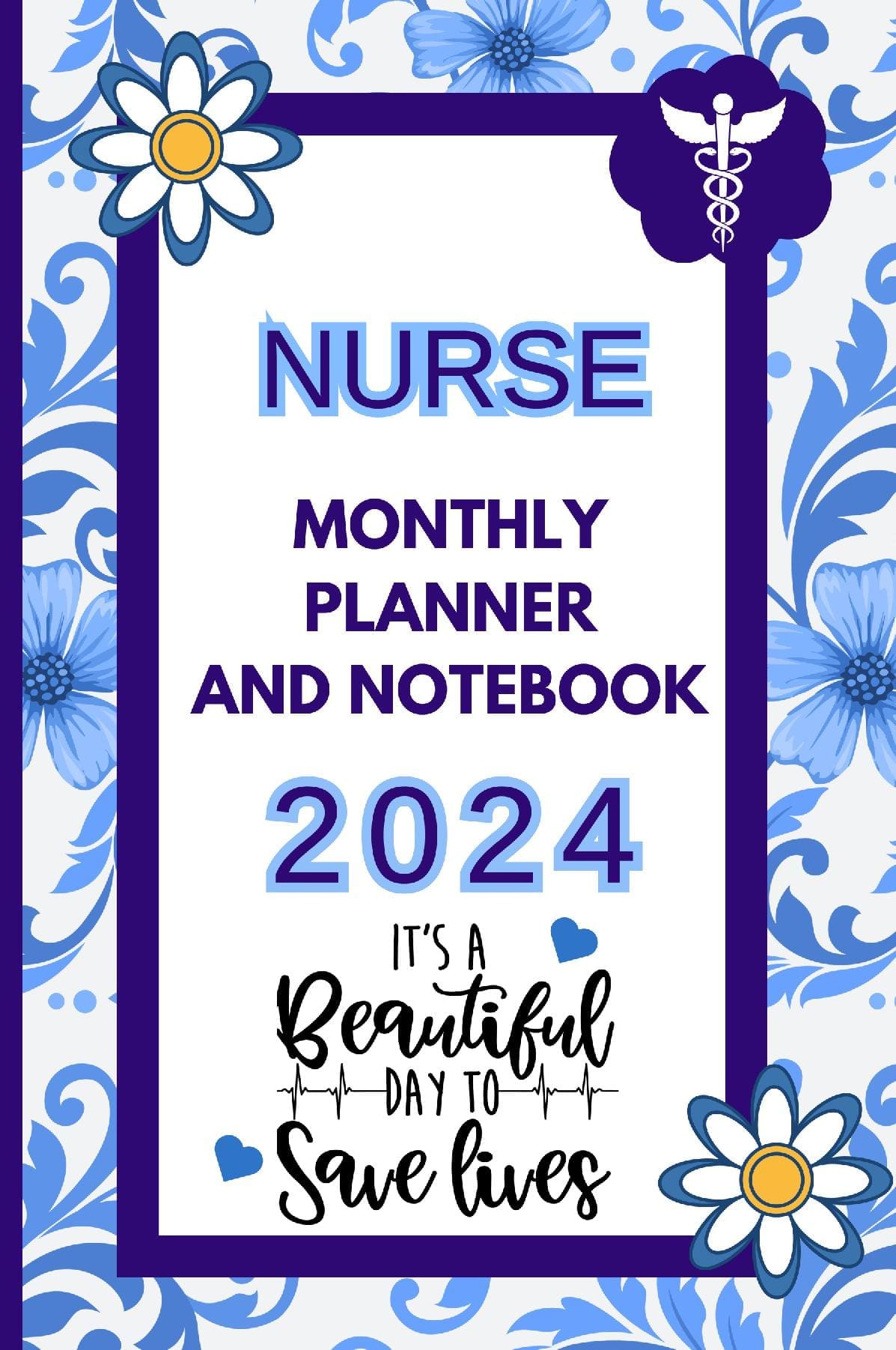 Nurse Monthly Planner And Notebook 2024