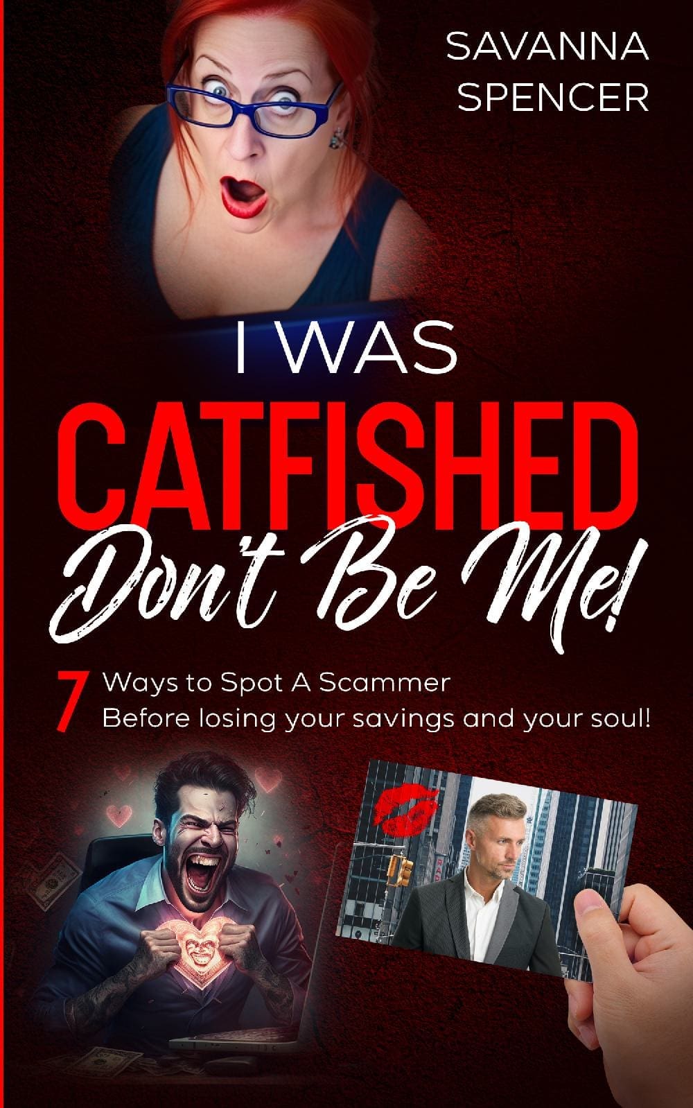 I Was Catfished: Don't Be Me!