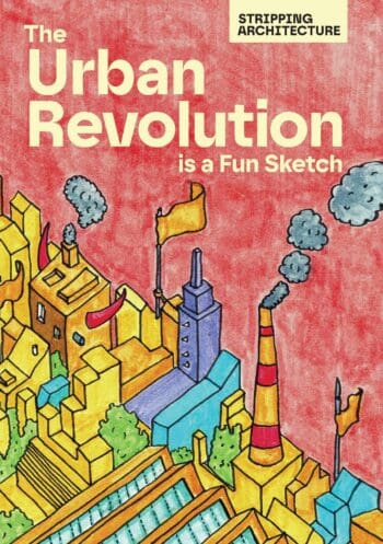 The Urban Revolution is a Fun Sketch