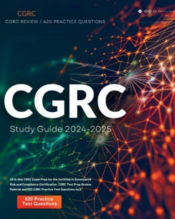 CGRC Study Guide 2025-2026: All In One CGRC Exam Prep for the Certified in Governance Risk and Compliance Certification. CGRC Test Prep Review Material and 620 CGRC Practice Test Questions isc2.