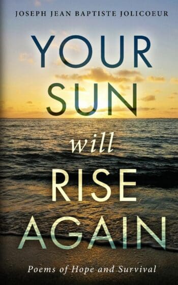 Your Sun Will Rise Again: Poems of Hope and Survival