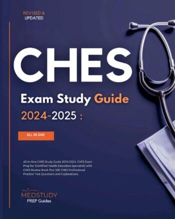 CHES Exam Study Guide 2024-2025 All in one CHES Exam Prep for the Certified Health Education Specialist With CHES Exam Review Book Plus 500 CHES Professional Practice Test Questions and Explanations