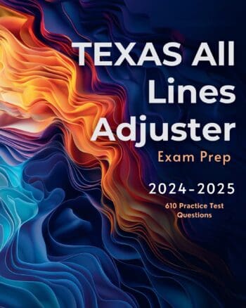 TEXAS All Lines Adjuster Study Guide 2024-2025 All-in-One All Lines Adjuster TEXAS Exam Prep 2024 for the All Lines Adjuster Pre-Licensing Certification. Review Book & 610 Practice Test Questions