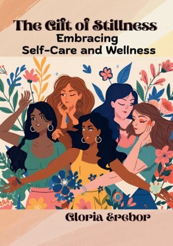 The Gift of Stillness: Embracing Self-Care and Wellness