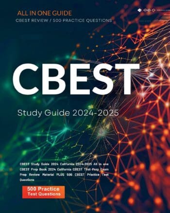 CBEST Study Guide 2024 California 2024-2025 All in one CBEST Prep Book 2024 California CBEST Test Prep Exam Prep Review Material PLUS 500 CBEST Practice Test Questions