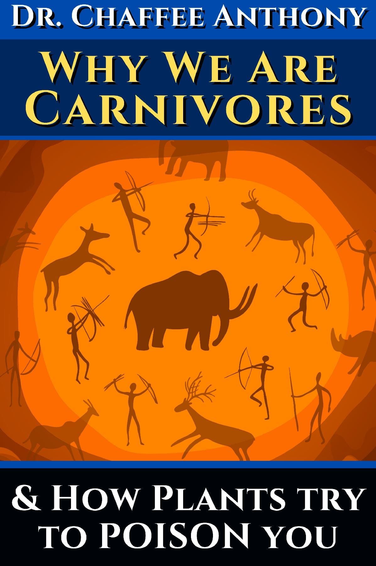 Why we are carnivores …and how plants try to poison you